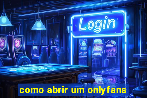 como abrir um onlyfans